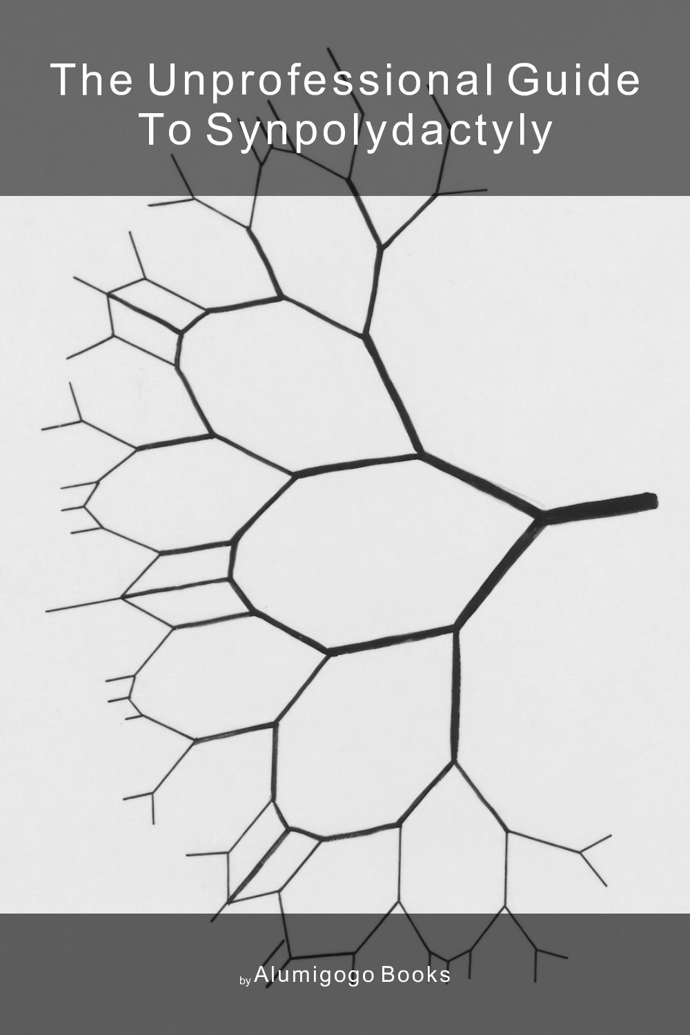 Cover of The Unprofessional Guide to synpolydactyly
