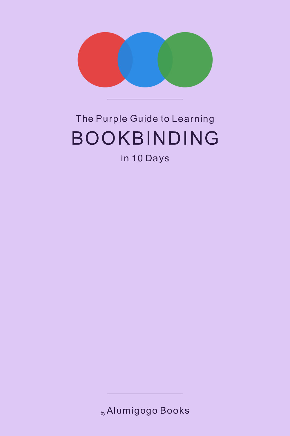 Cover of The Purple Guide to Learning Bookbinding in 10 Days