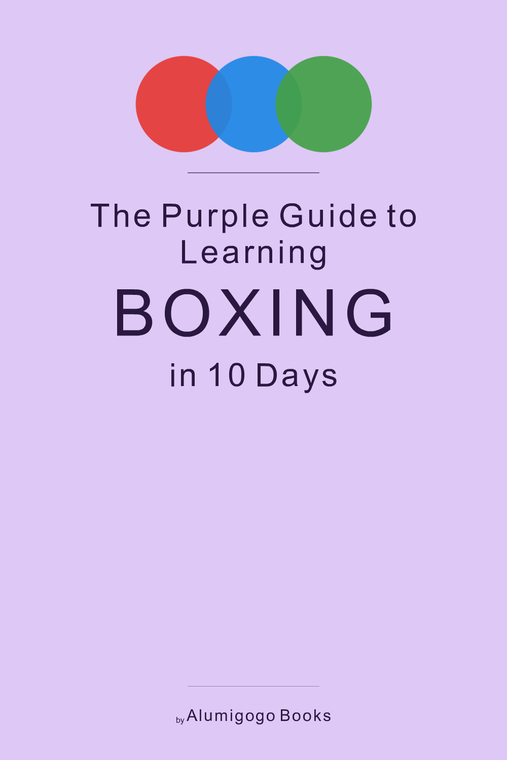 Cover of The Purple Guide to Learning Boxing in 10 Days