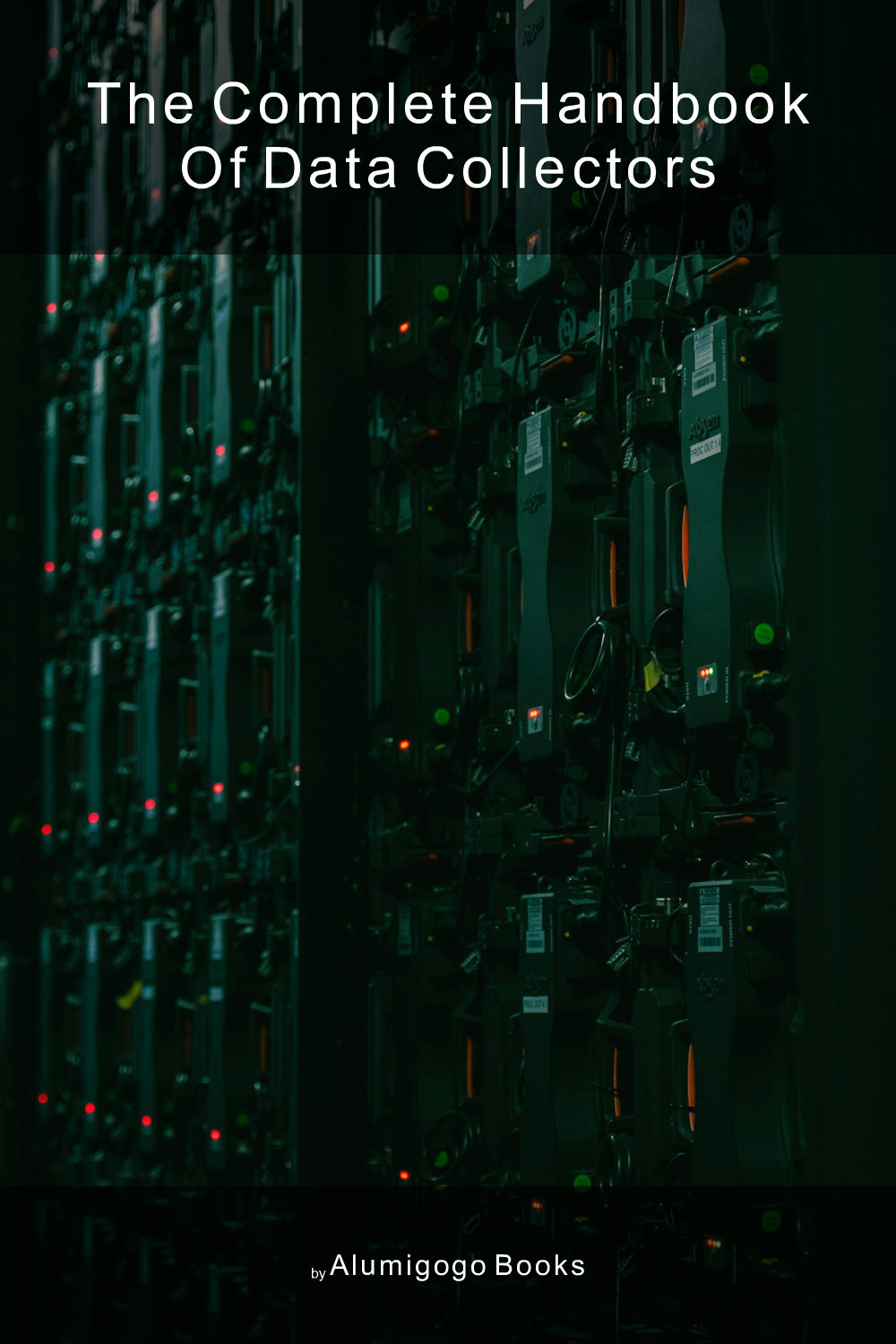 Cover of The Complete Handbook of Data Collectors
