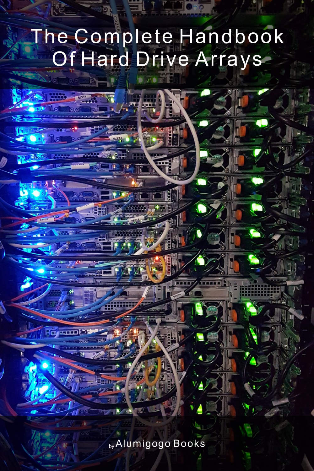 Cover of The Complete Handbook of Hard Drive Arrays