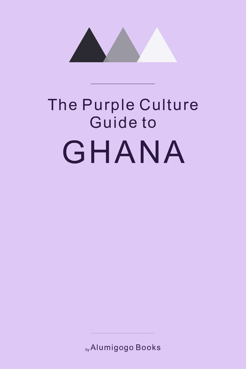 Cover of The Purple Culture Guide to Ghana