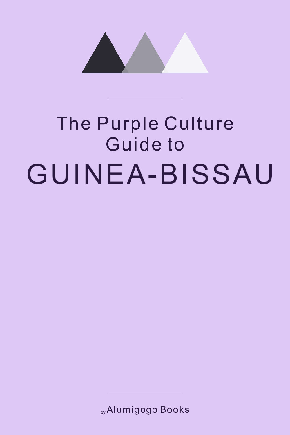 Cover of The Purple Culture Guide to Guinea-Bissau