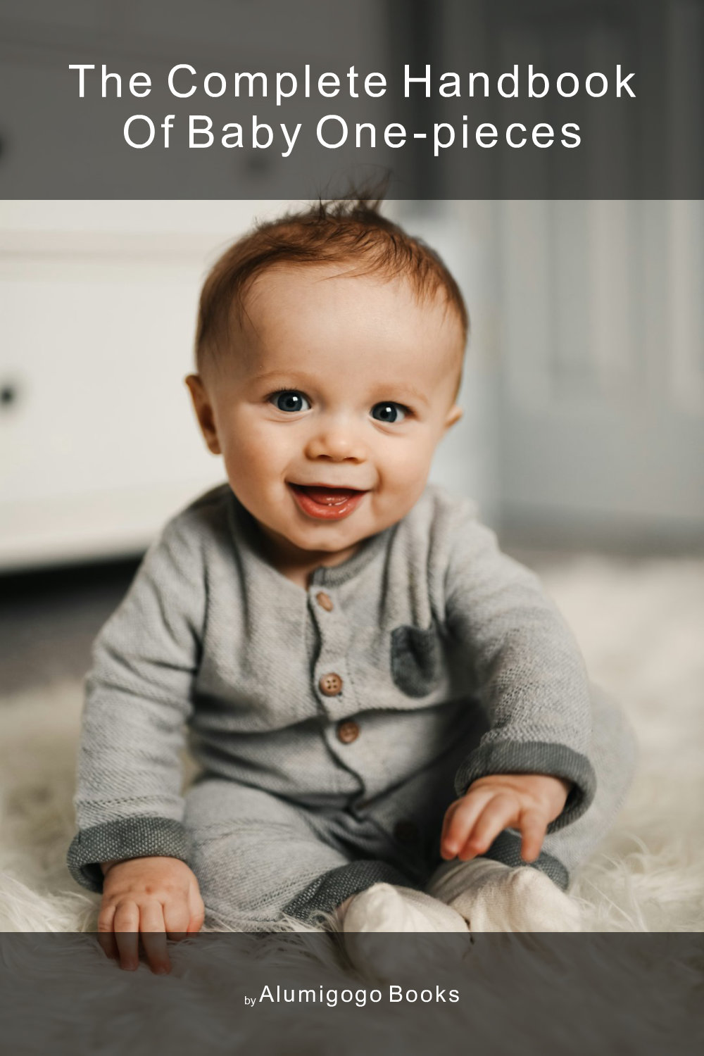 Cover of The Complete Handbook of Baby One-Pieces