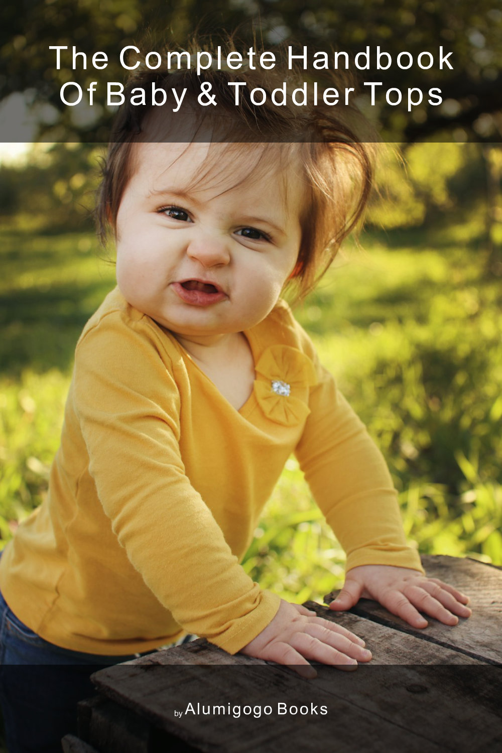 Cover of The Complete Handbook of Baby & Toddler Tops