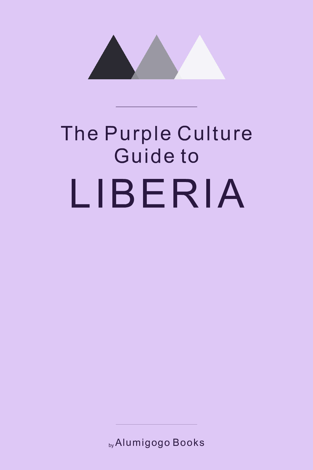 Cover of The Purple Culture Guide to Liberia