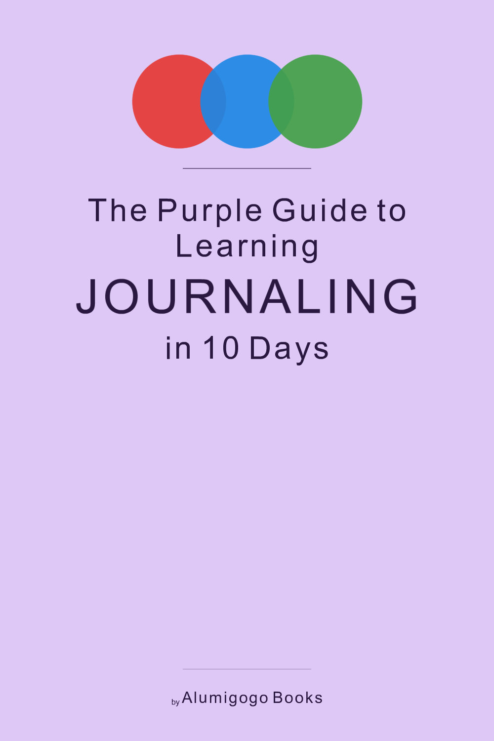 Cover of The Purple Guide to Learning Journaling in 10 Days