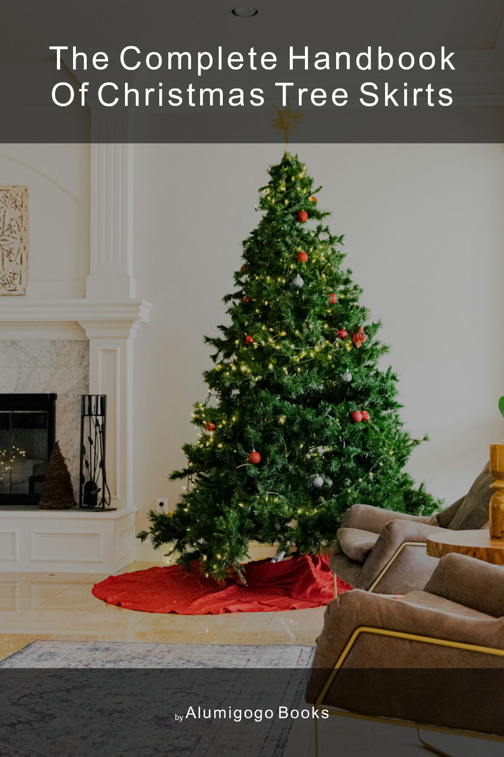 Cover of The Complete Handbook of Christmas Tree Skirts