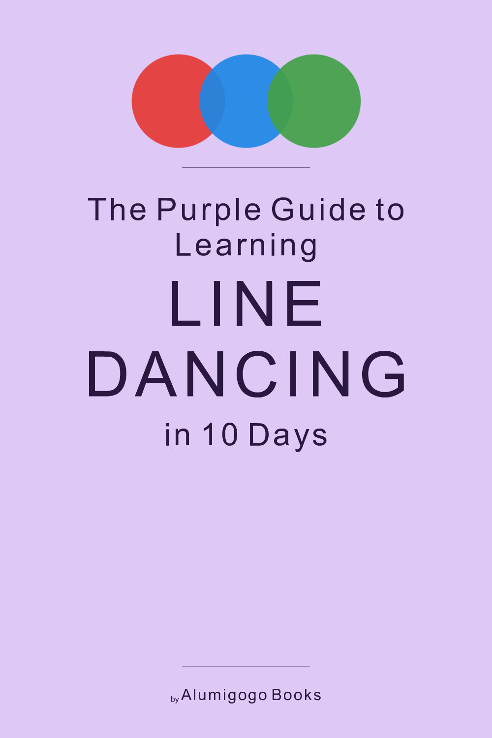 Cover of The Purple Guide to Learning Line Dancing in 10 Days