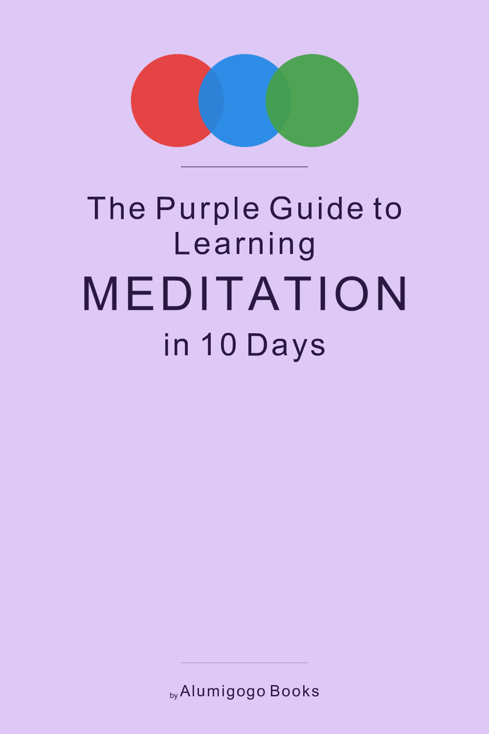 Cover of The Purple Guide to Learning Meditation in 10 Days