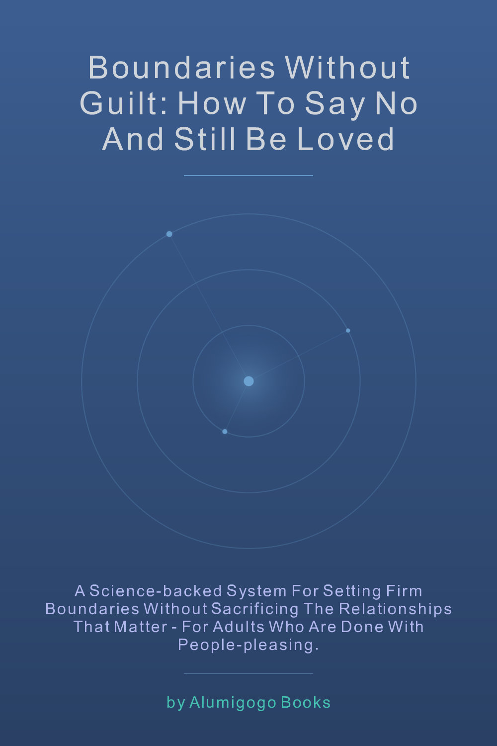 Cover of Boundaries Without Guilt: How to Say No and Still Be Loved