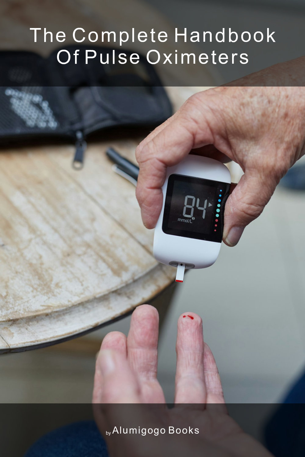 Cover of The Complete Handbook of Pulse Oximeters