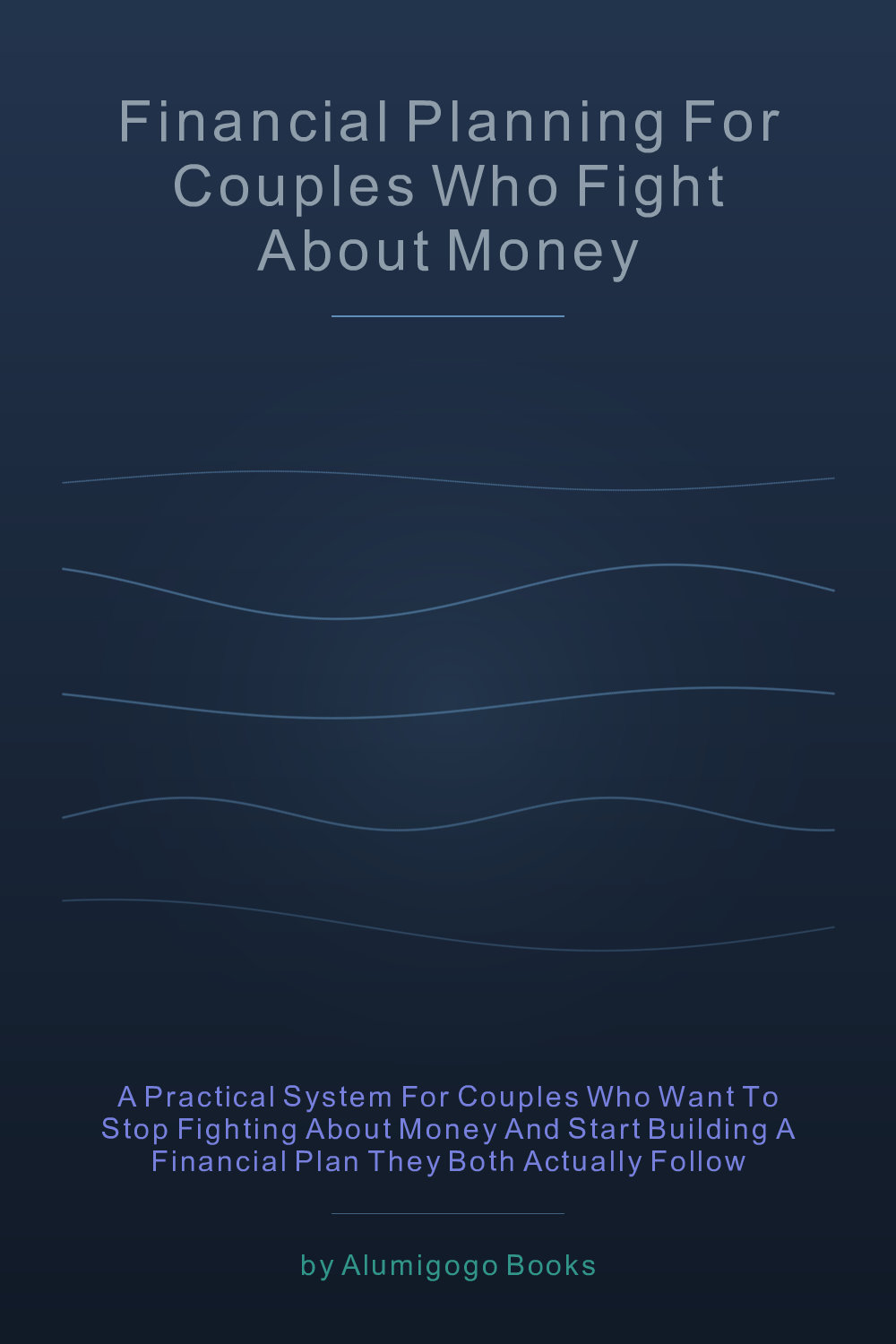 Cover of Financial Planning for Couples Who Fight About Money