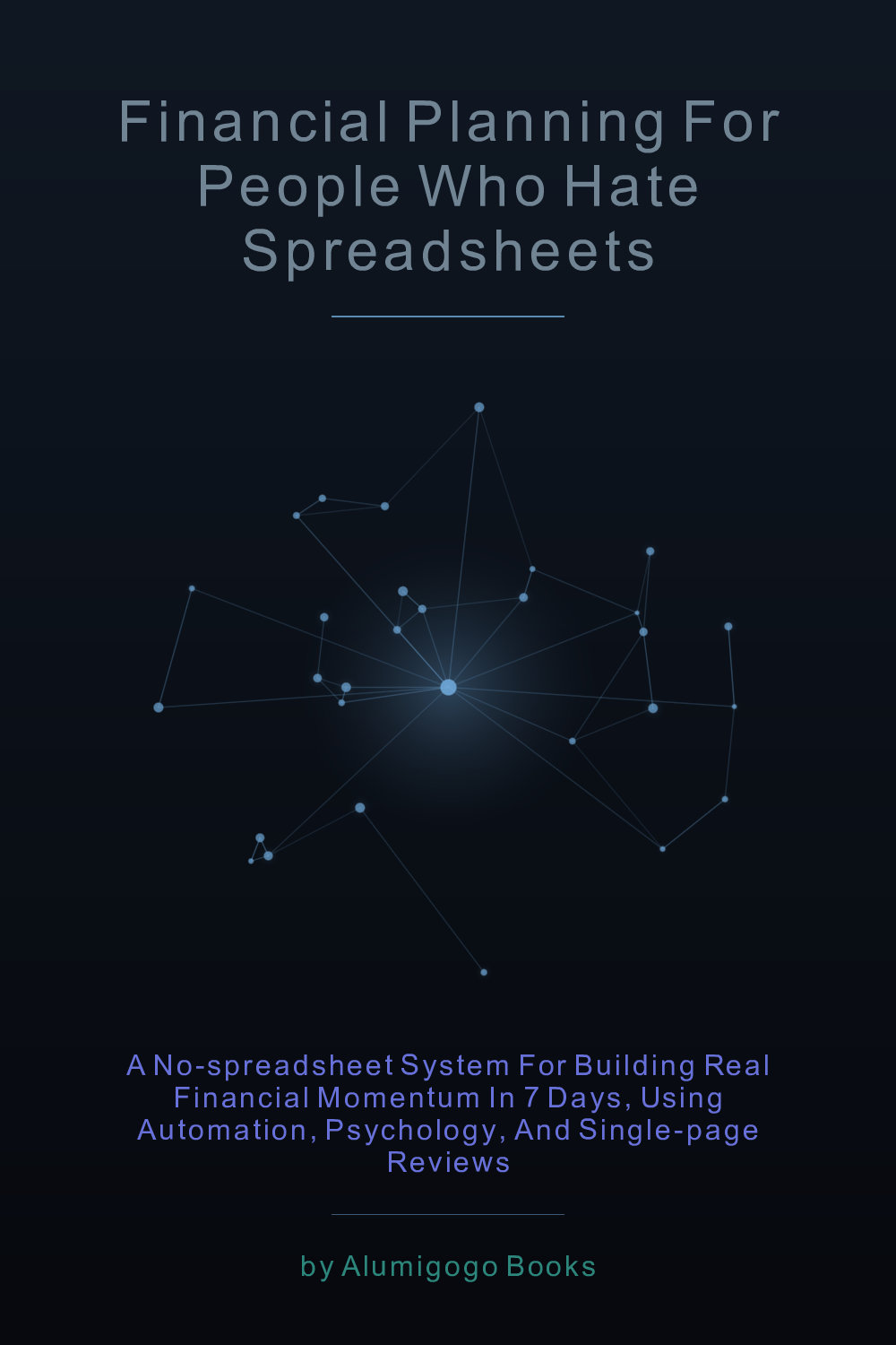 Cover of Financial Planning for People Who Hate Spreadsheets