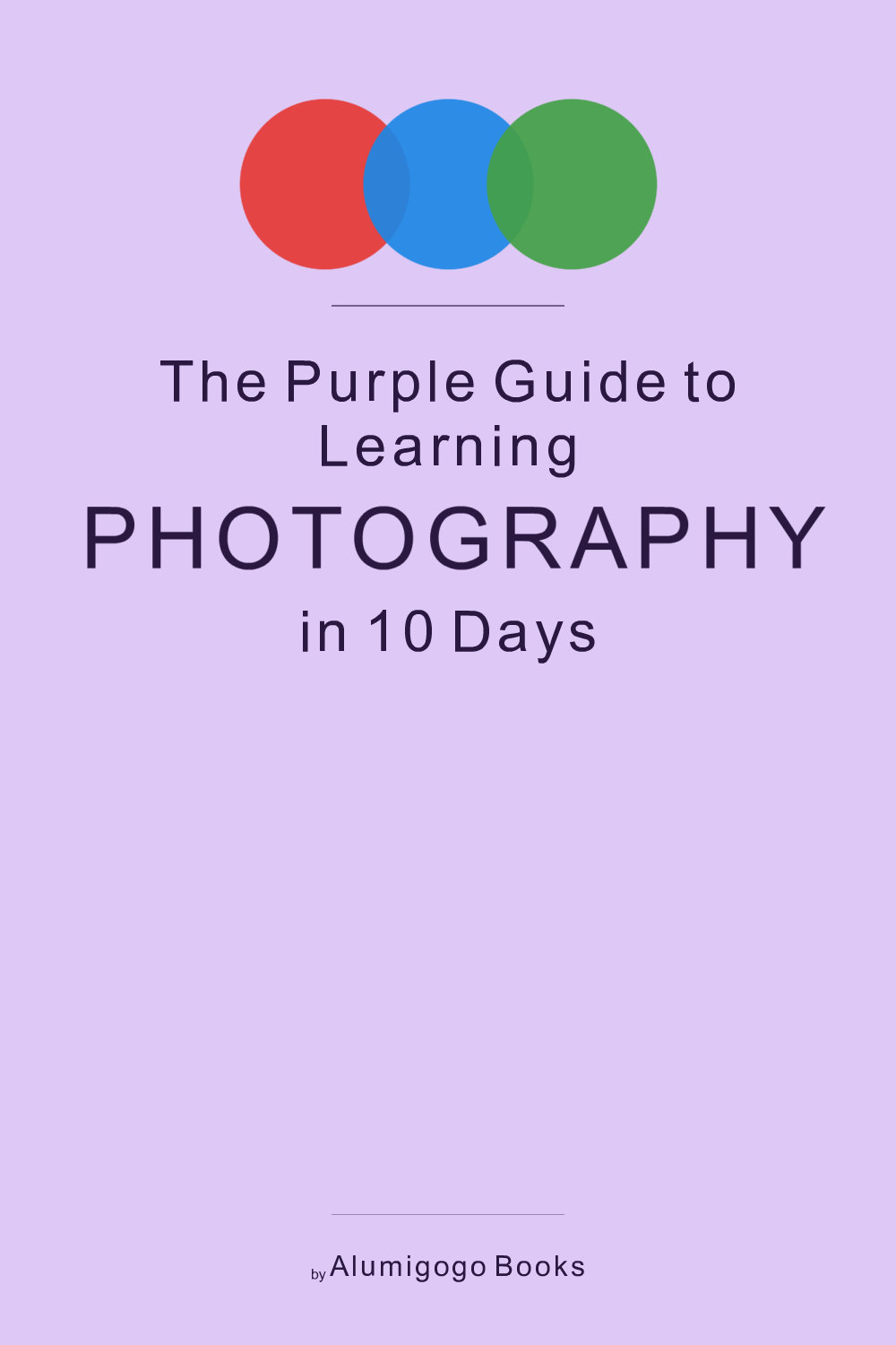 Cover of The Purple Guide to Learning Photography in 10 Days