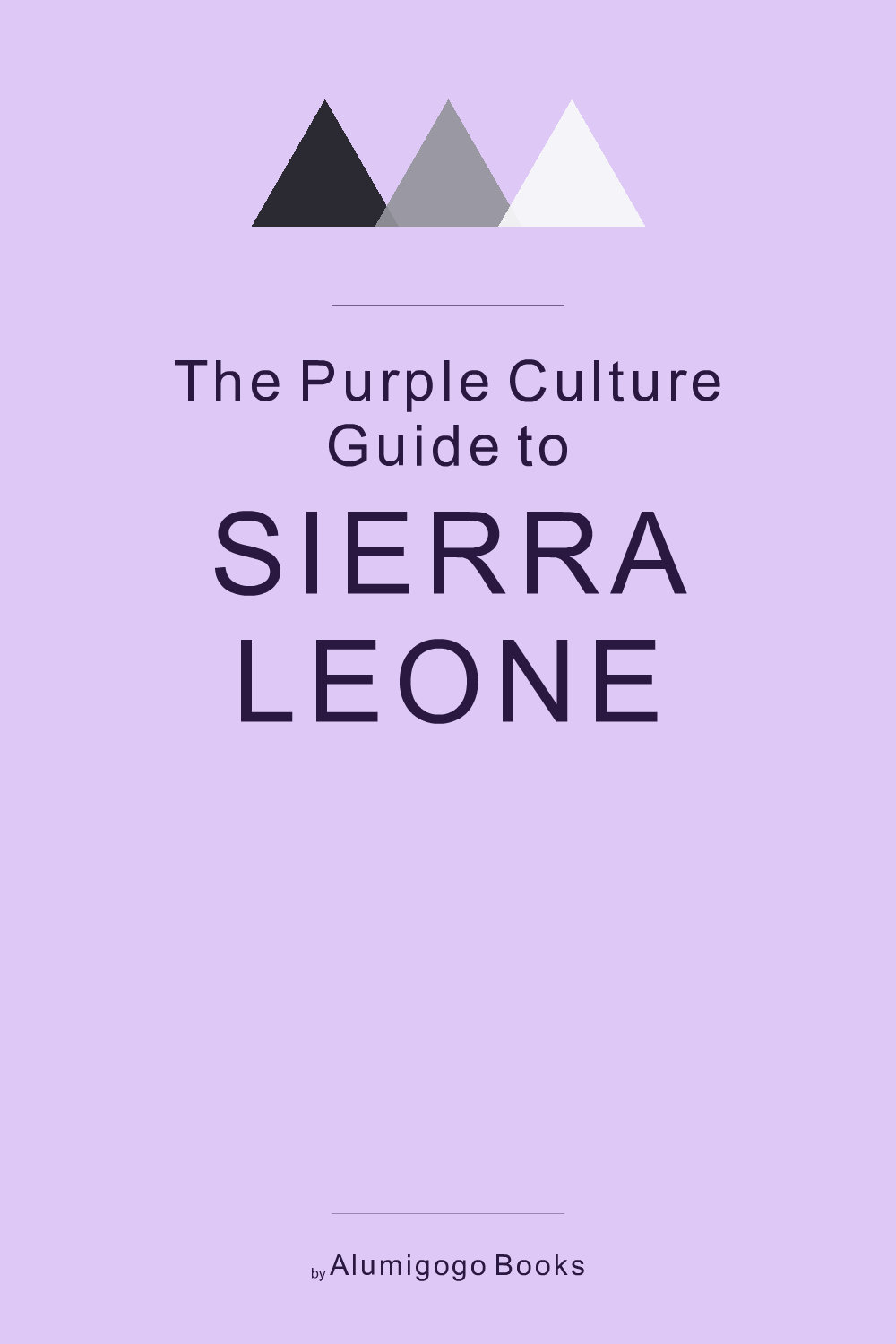 Cover of The Purple Culture Guide to Sierra Leone