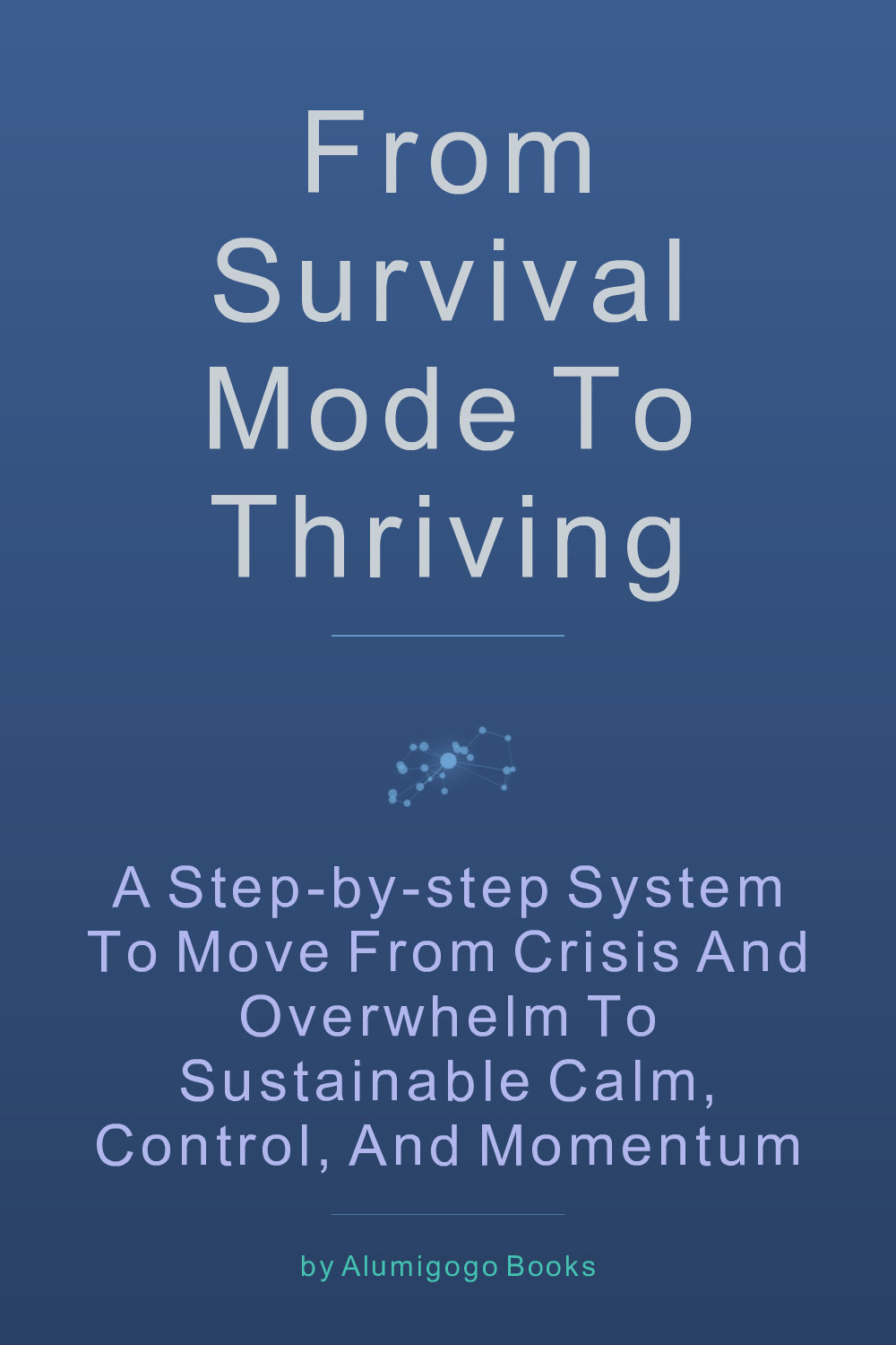 Cover of From Survival Mode to Thriving
