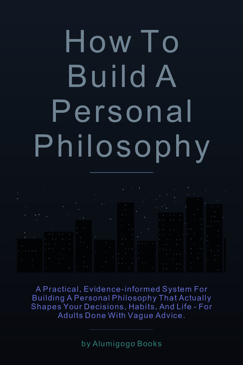 Cover of How to Build a Personal Philosophy