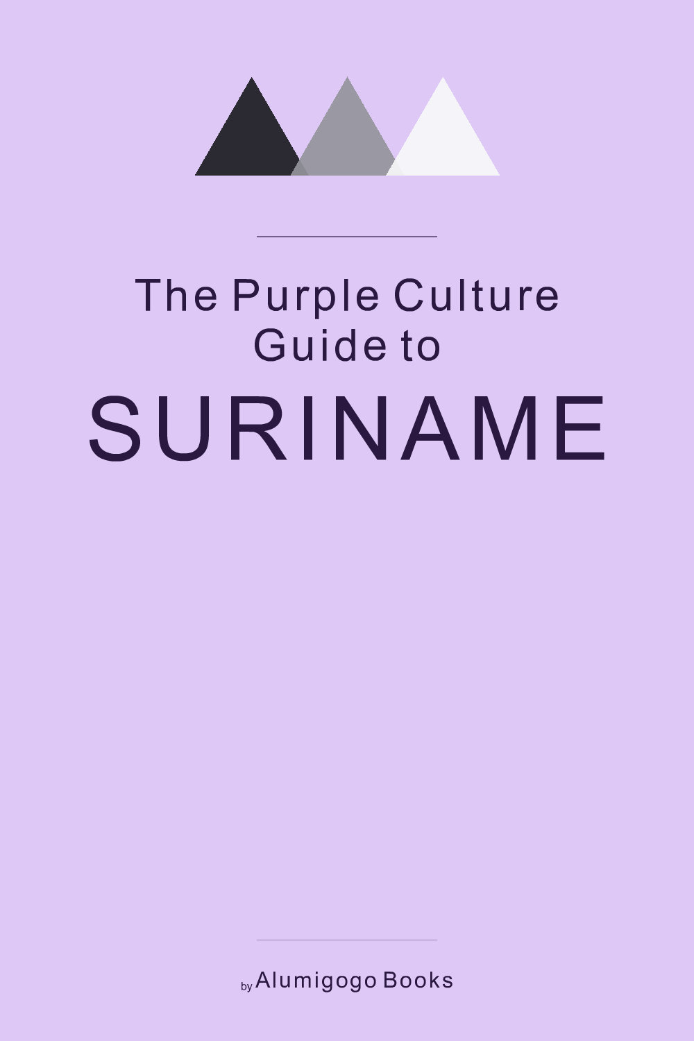 Cover of The Purple Culture Guide to Suriname