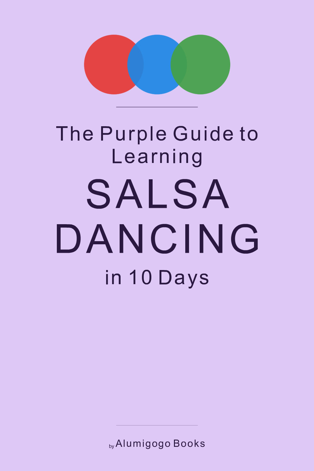 Cover of The Purple Guide to Learning Salsa Dancing in 10 Days