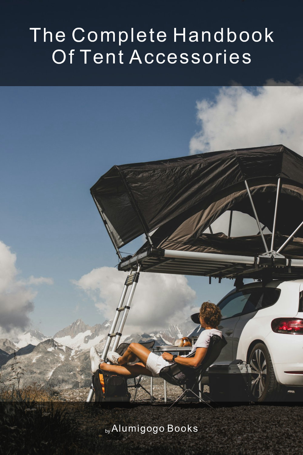 Cover of The Complete Handbook of Tent Accessories