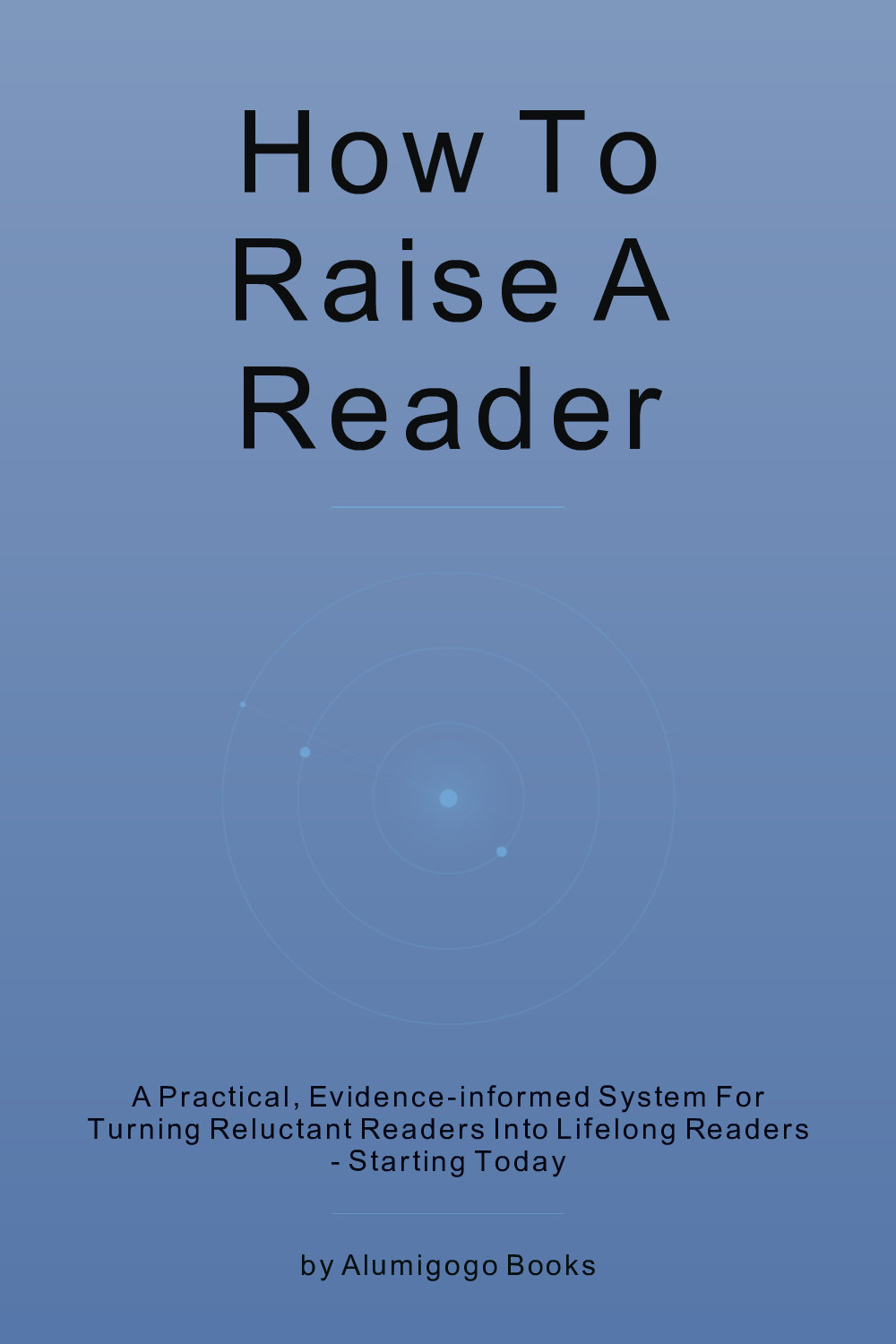 Cover of How to Raise a Reader