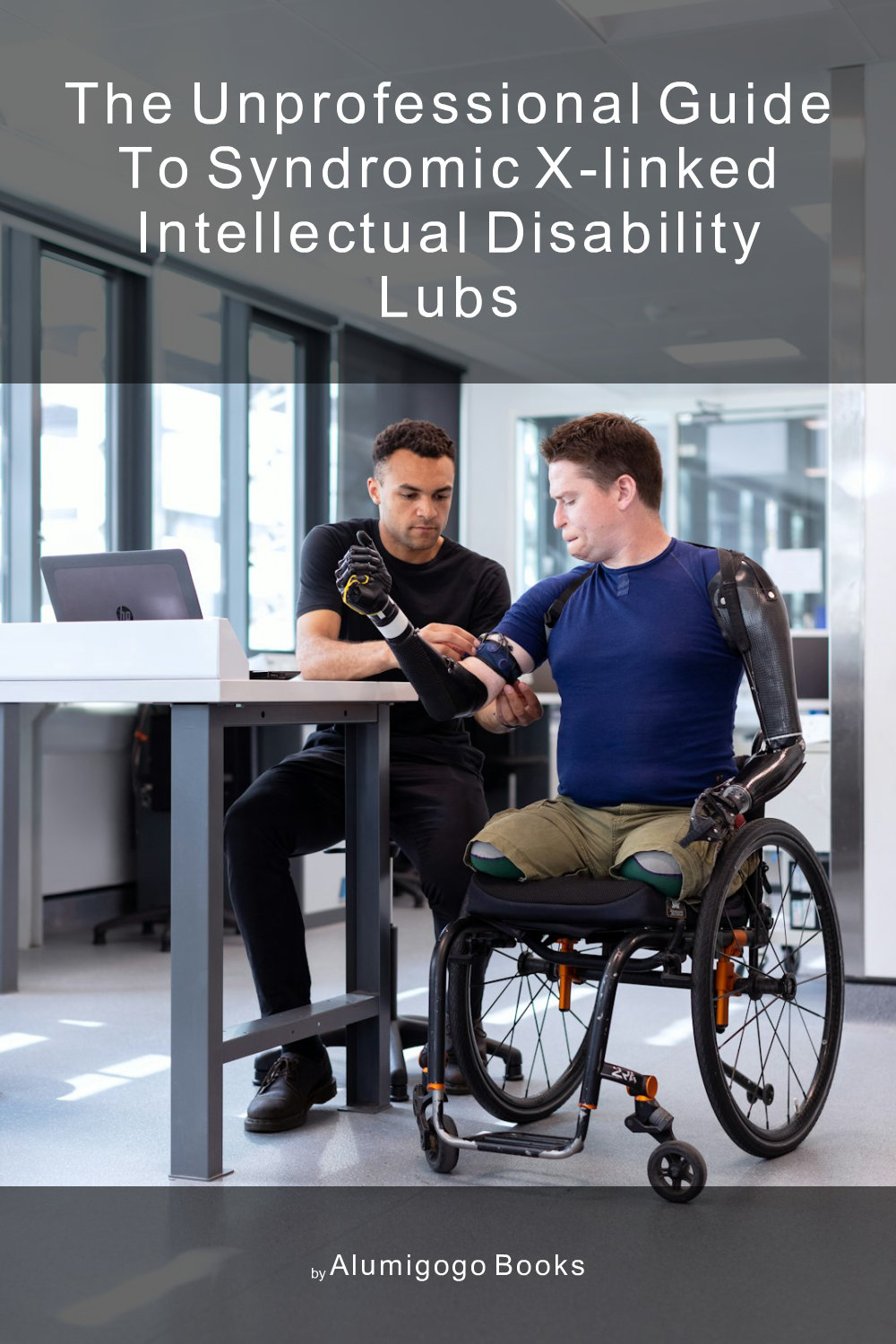 Cover of The Unprofessional Guide to syndromic X-linked intellectual disability Lubs