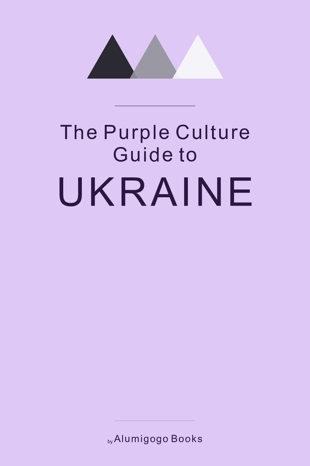 Cover of The Purple Culture Guide to Ukraine