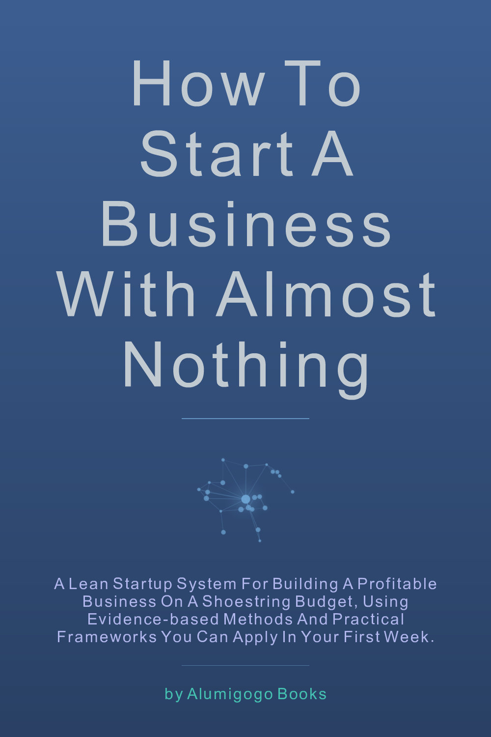 Cover of How to Start a Business with Almost Nothing
