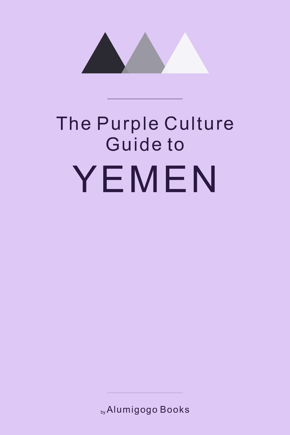 Cover of The Purple Culture Guide to Yemen