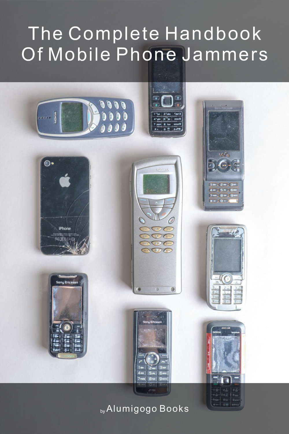 Cover of The Complete Handbook of Mobile Phone Jammers