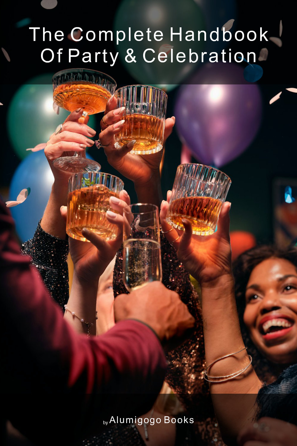 Cover of The Complete Handbook of Party & Celebration