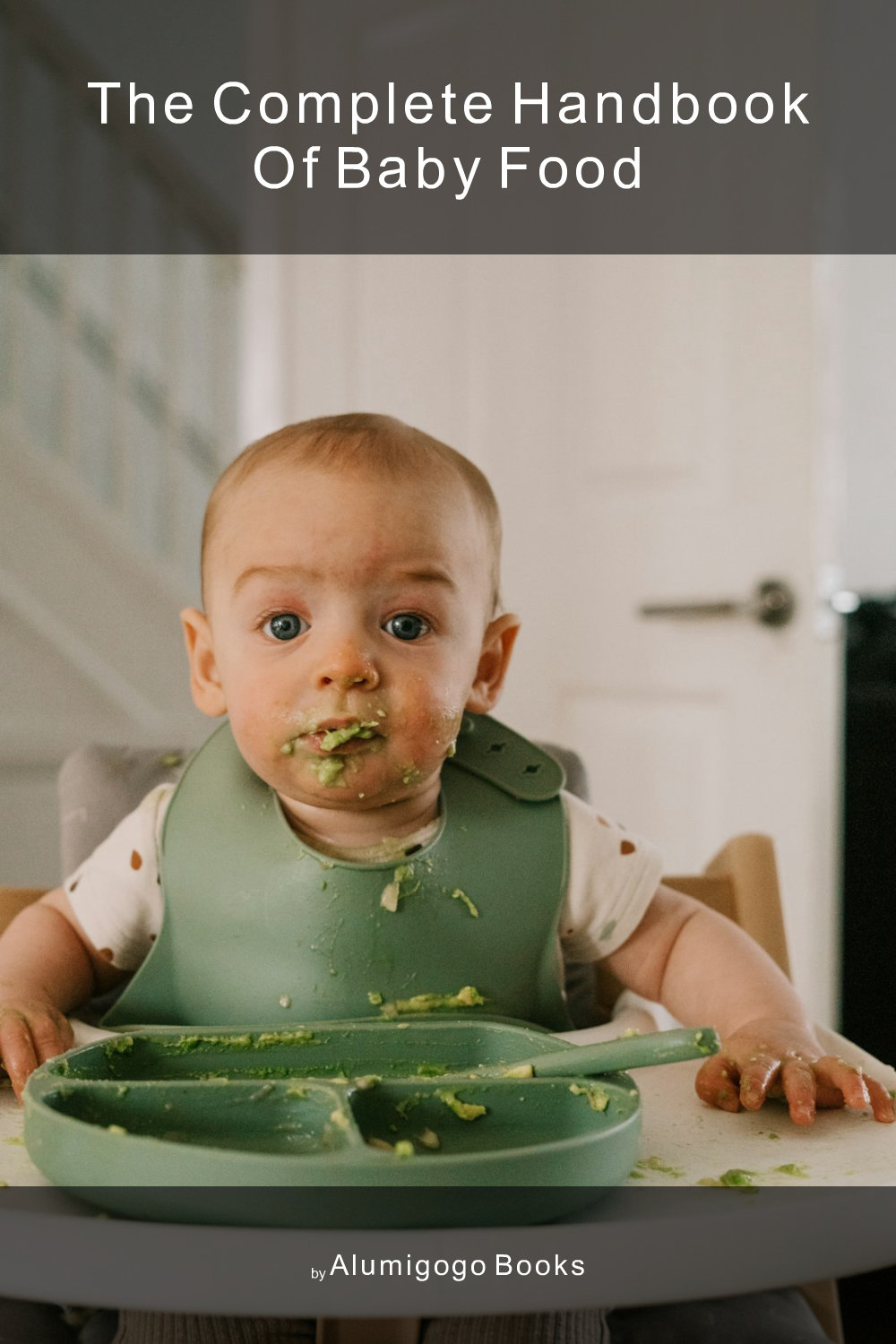 Cover of The Complete Handbook of Baby Food