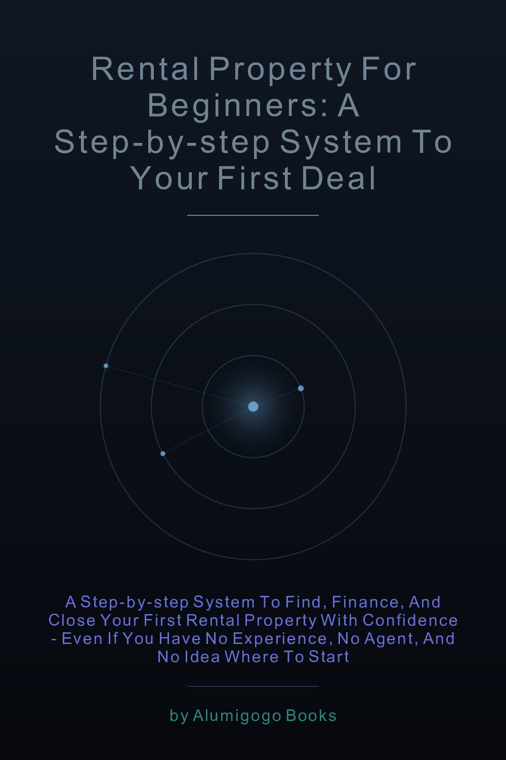 Cover of Rental Property for Beginners: A Step-by-Step System to Your First Deal