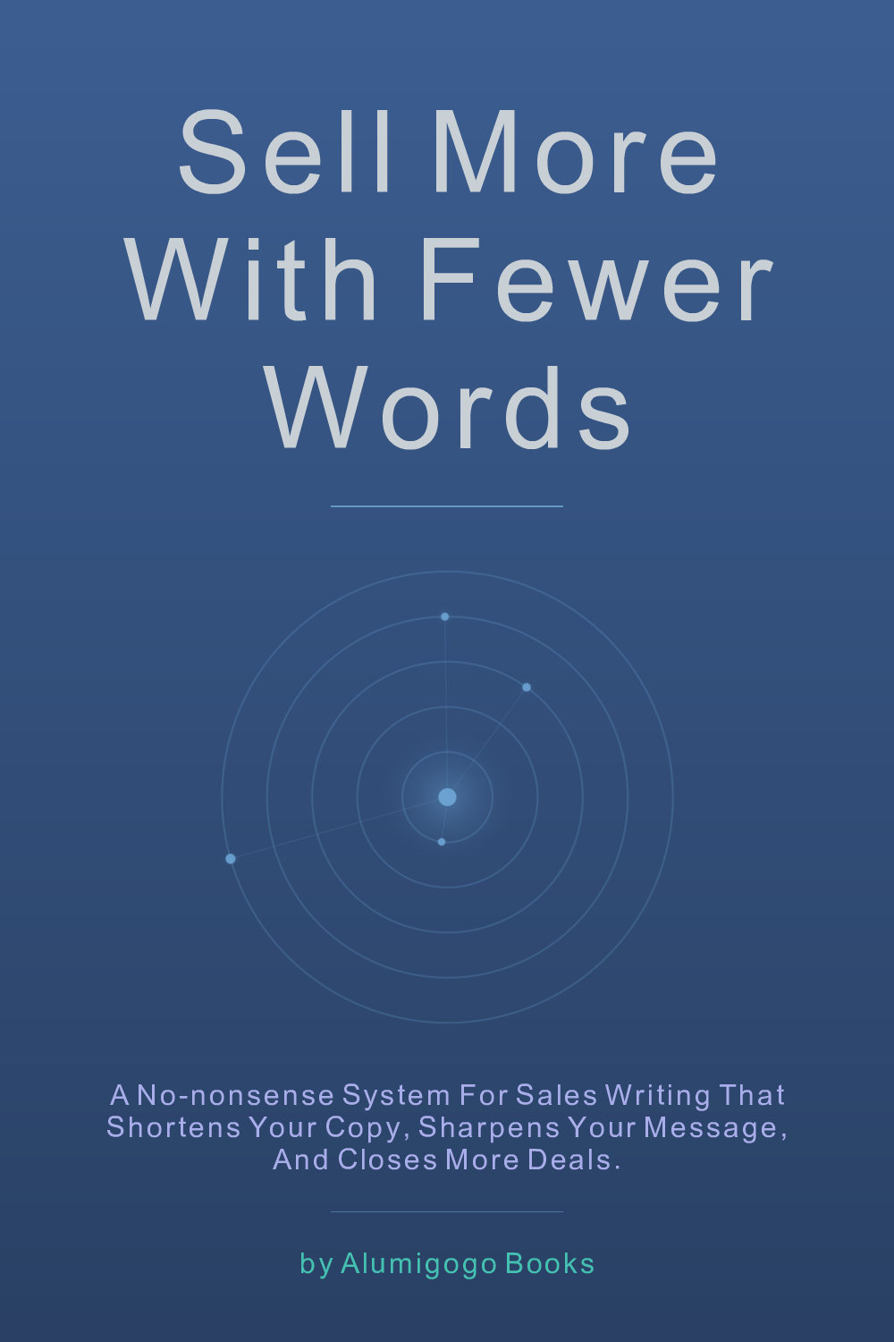 Cover of Sell More with Fewer Words