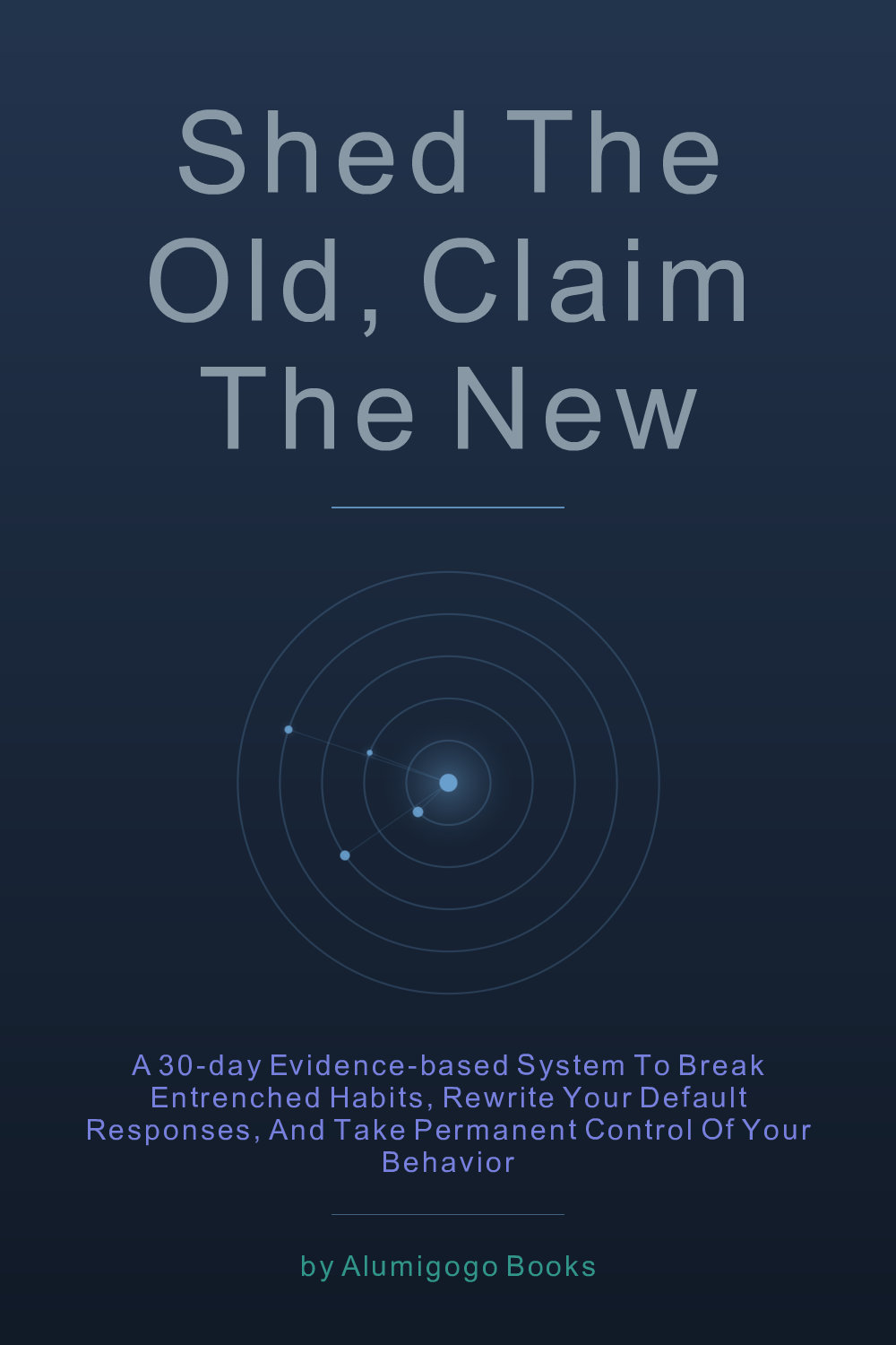 Cover of Shed the Old, Claim the New