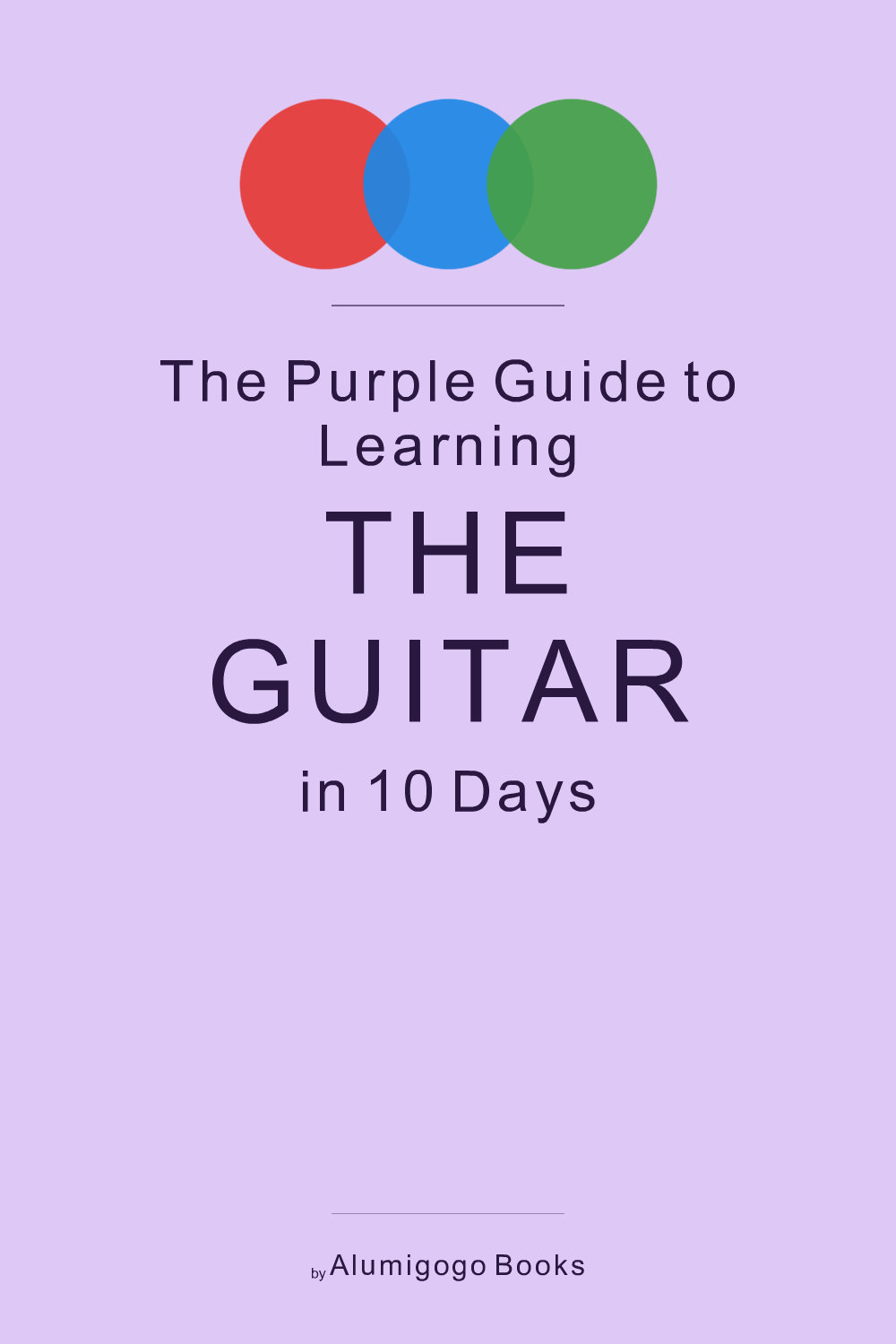 Cover of The Purple Guide to Learning the Guitar in 10 Days