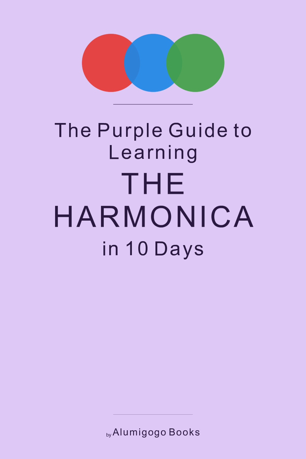Cover of The Purple Guide to Learning the Harmonica in 10 Days