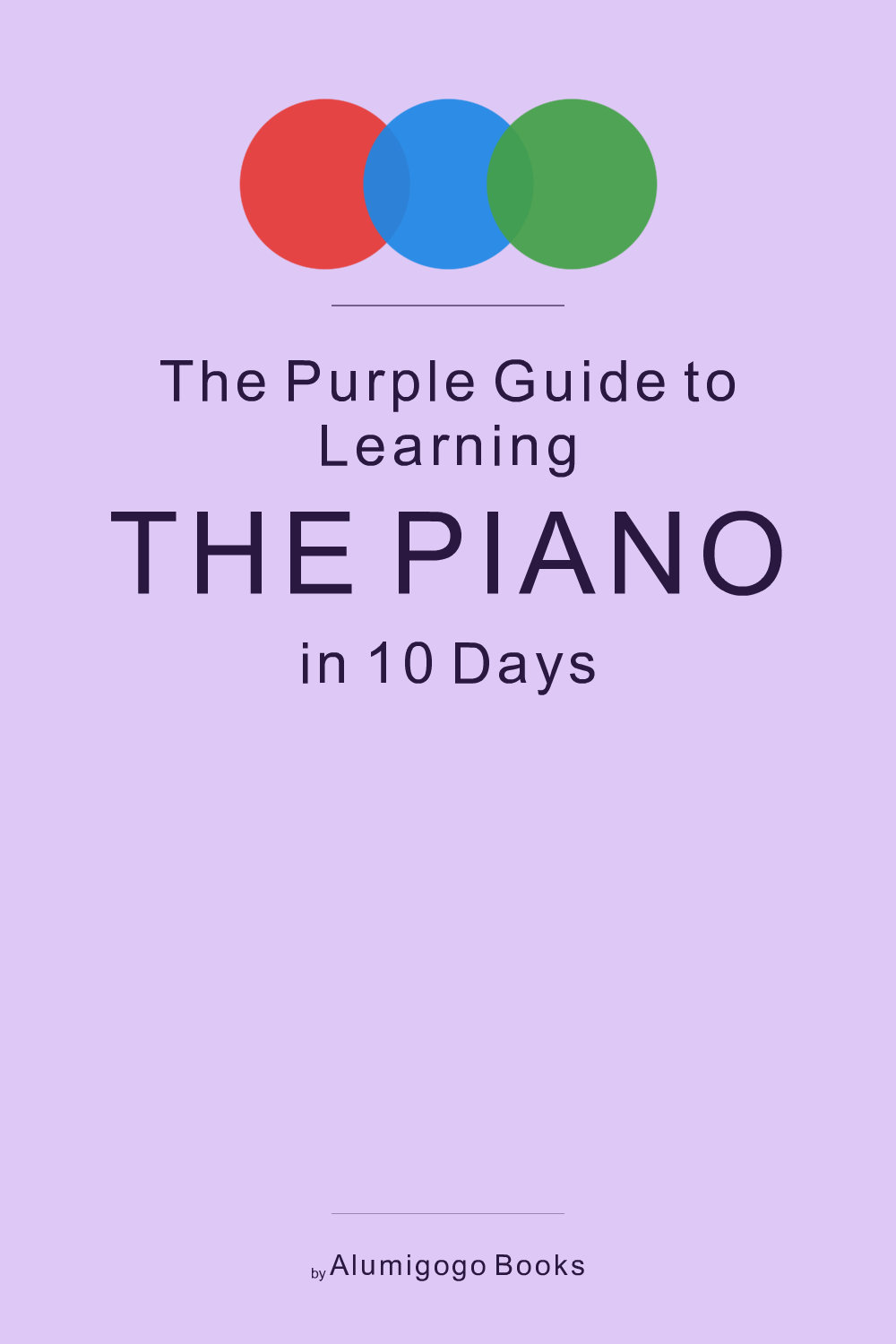 Cover of The Purple Guide to Learning the Piano in 10 Days