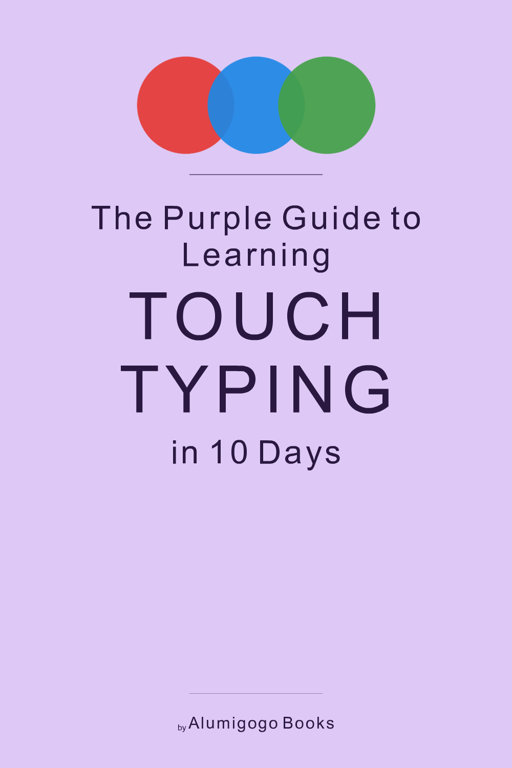 Cover of The Purple Guide to Learning Touch Typing in 10 Days