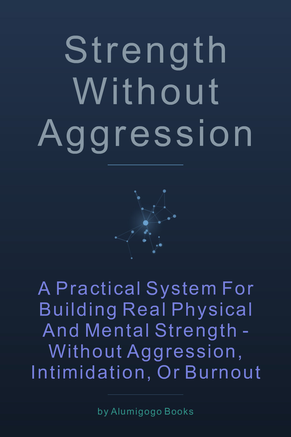 Cover of Strength Without Aggression