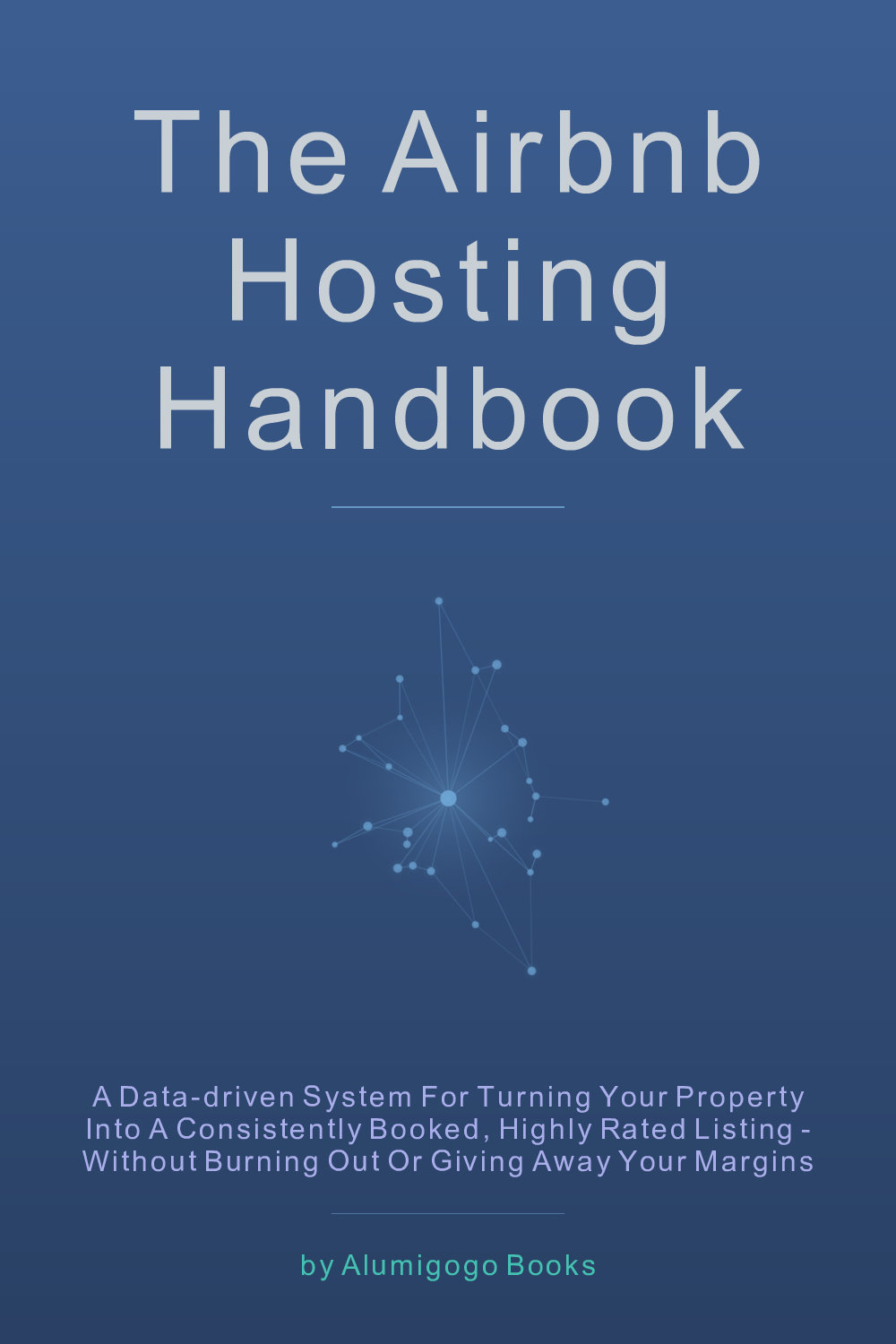 Cover of The Airbnb Hosting Handbook