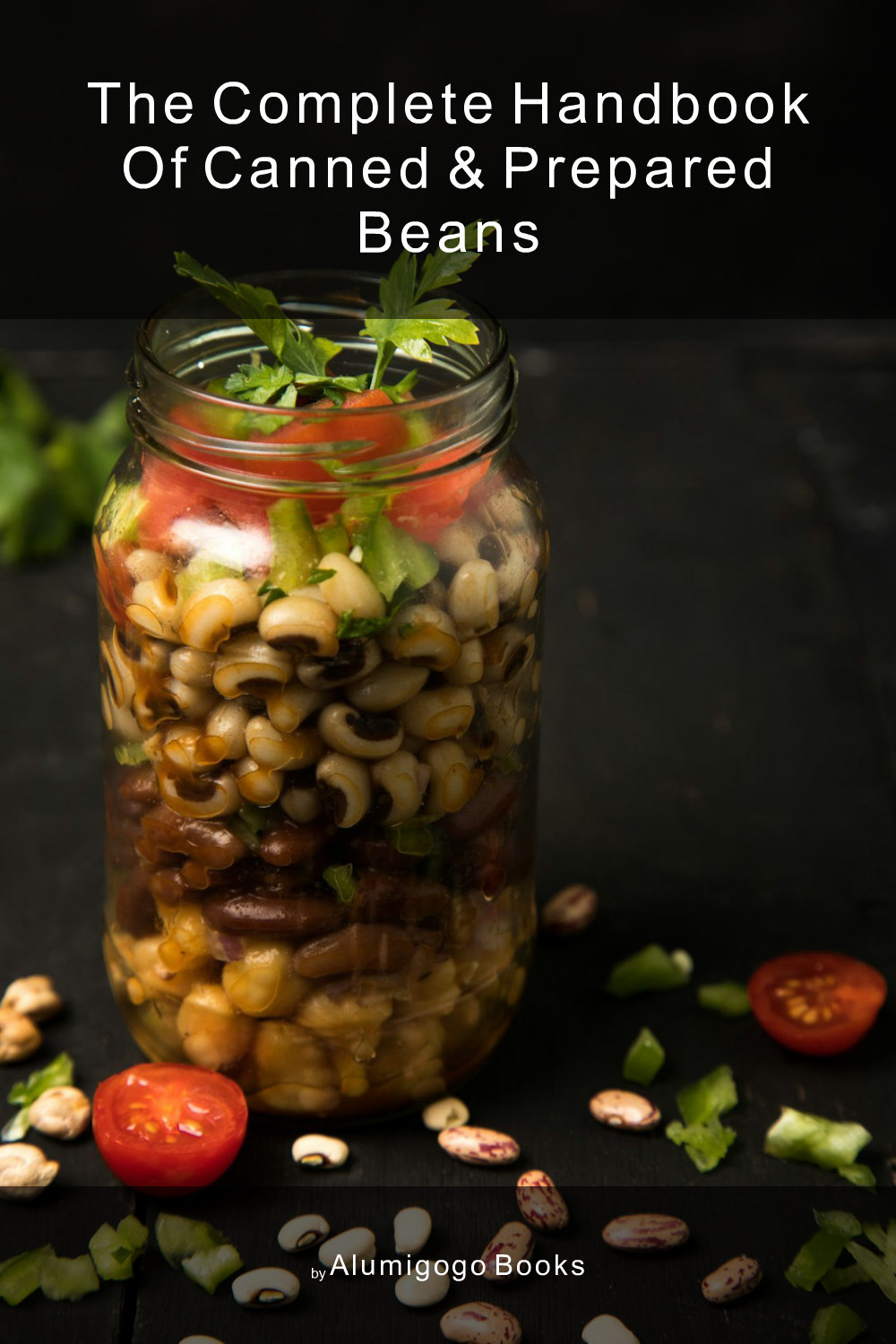 Cover of The Complete Handbook of Canned & Prepared Beans