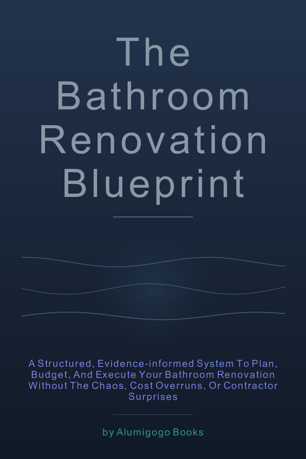Cover of The Bathroom Renovation Blueprint