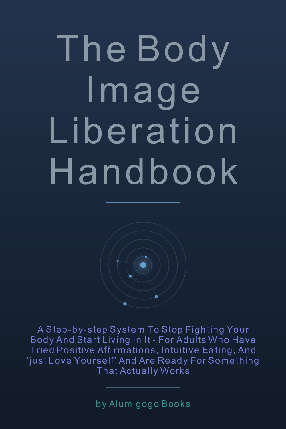 Cover of The Body Image Liberation Handbook