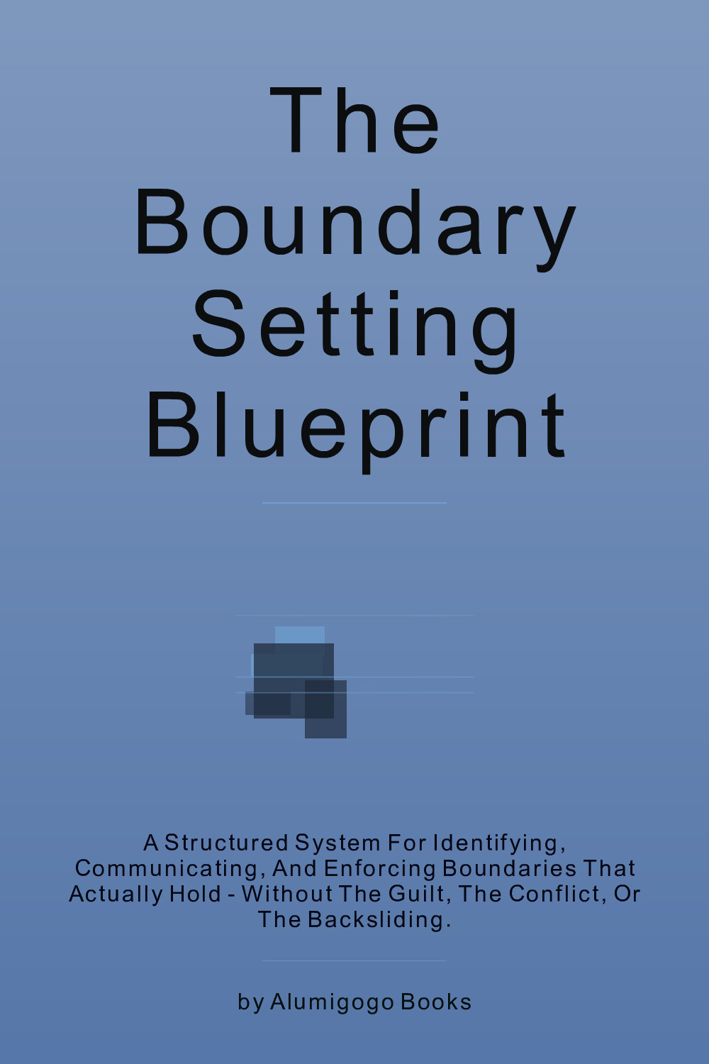 Cover of The Boundary Setting Blueprint