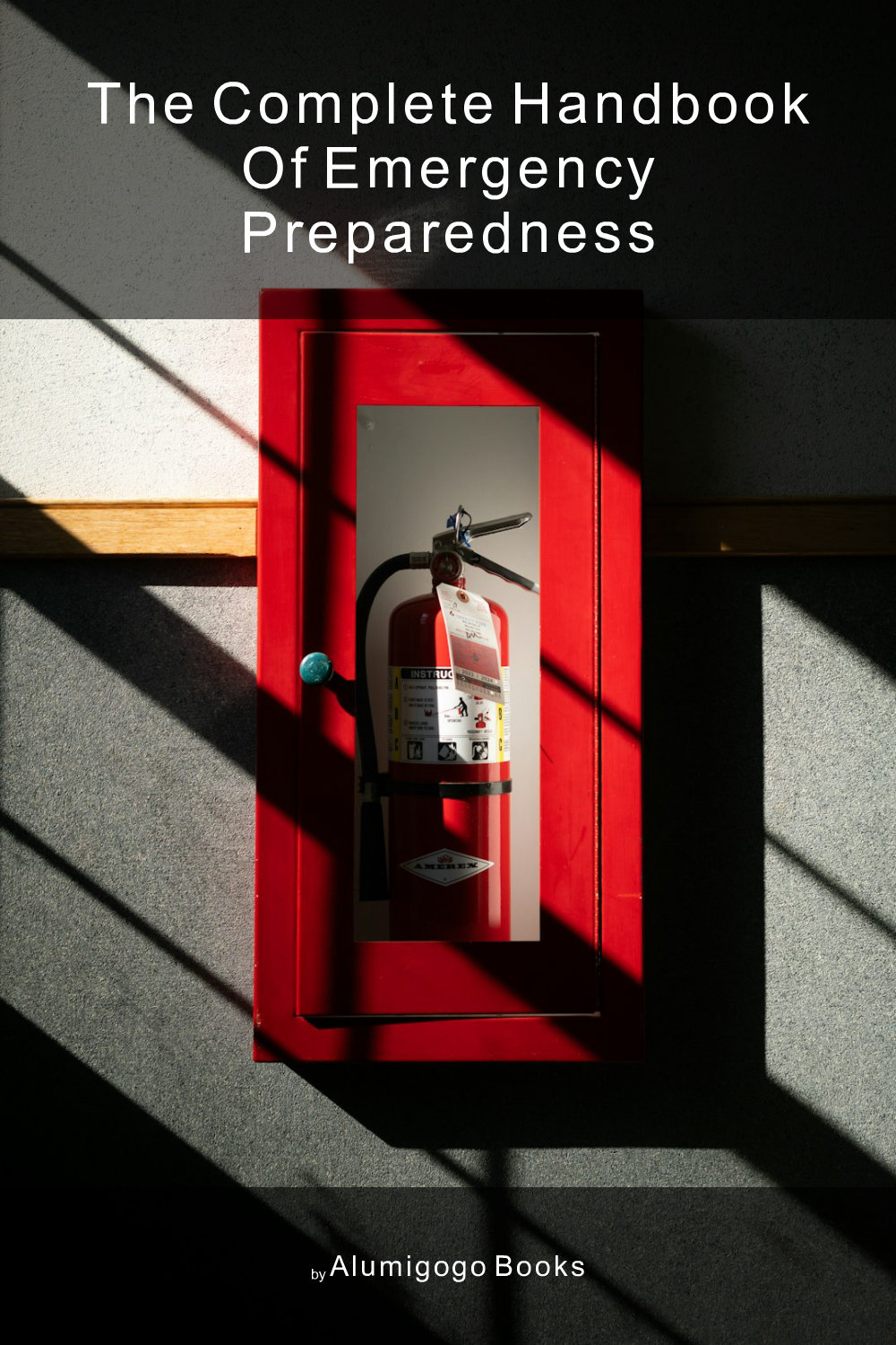 Cover of The Complete Handbook of Emergency Preparedness