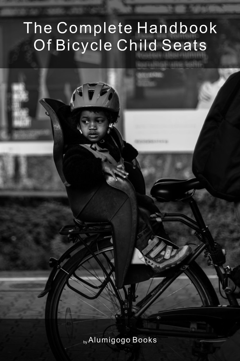 Cover of The Complete Handbook of Bicycle Child Seats