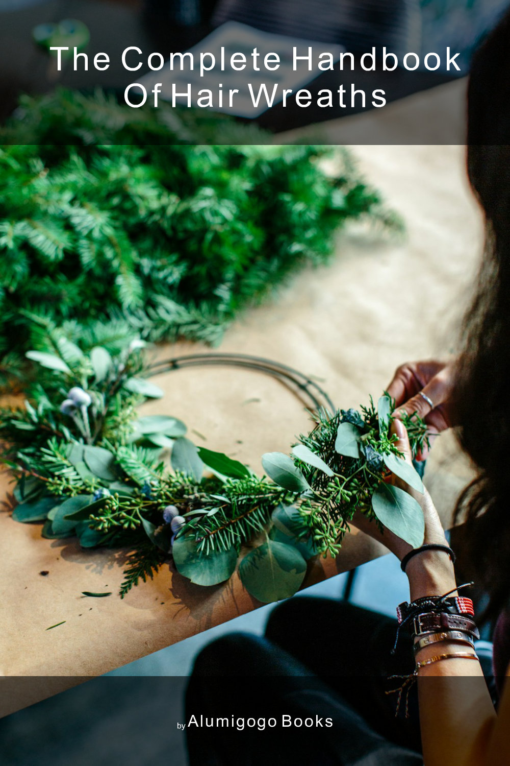 Cover of The Complete Handbook of Hair Wreaths
