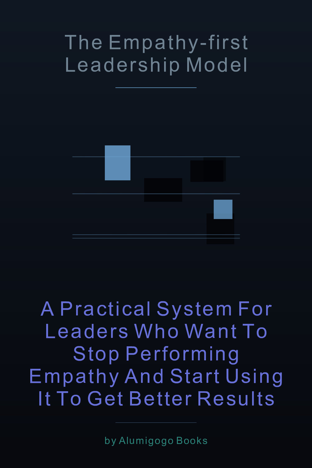 Cover of The Empathy-First Leadership Model
